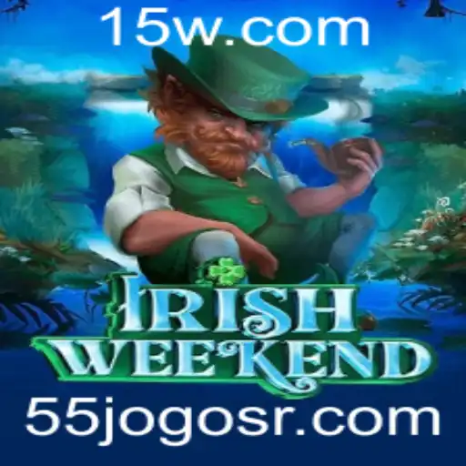 Descubra IrishWeekend: Um Mergulho no Mundo do 55 Jogo